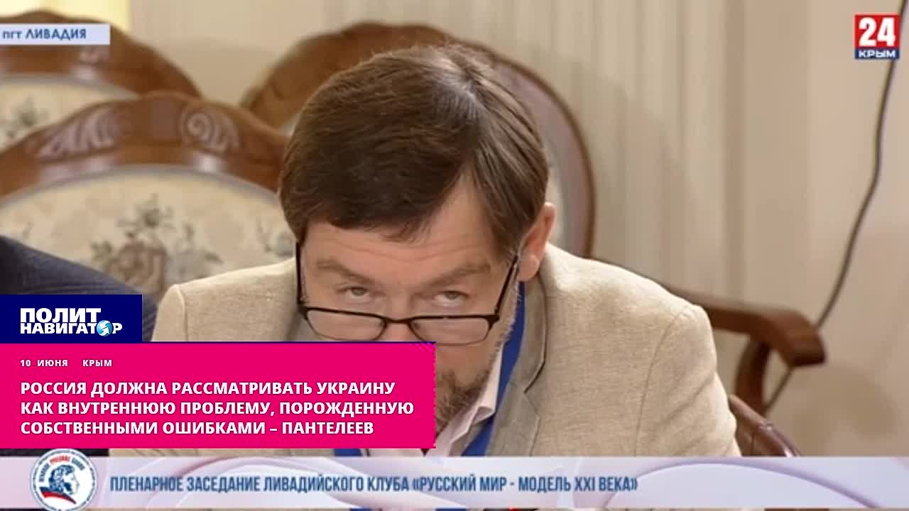 Новая идентичность Украины будет основана на русскости – Пантелеев - Лента  новостей Крыма