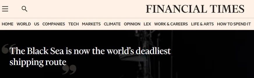 Financial Times назвало Черное море самым опасным ддя судоходства: с начала года там атаковано 570 судов, что значительно больше, чем в Ормузском проливе